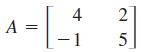 4
2
A =
-1
