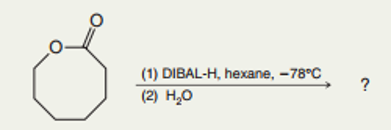 (1) DIBAL-H, hexane, -78°C
?
(2) Н.о
