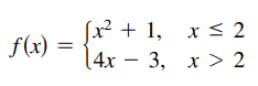 (x² + 1,
(4x
|4х — 3, х > 2
f(x) :
