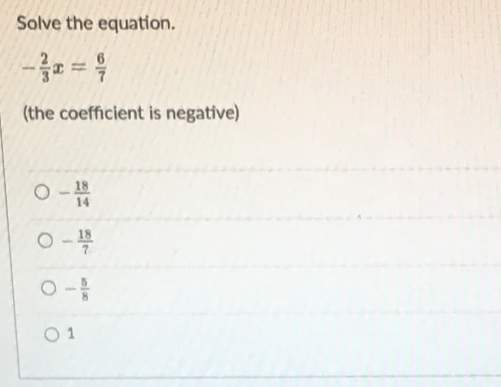 Solve the equation.
(the coefficient is negative)
14
O 1
ㅇ
