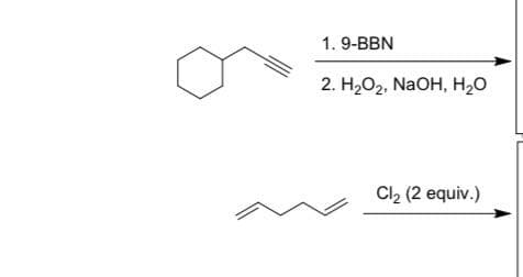 1. 9-BBN
2. H.О2, NaOH, H,0
Clp (2 еquiv.)
