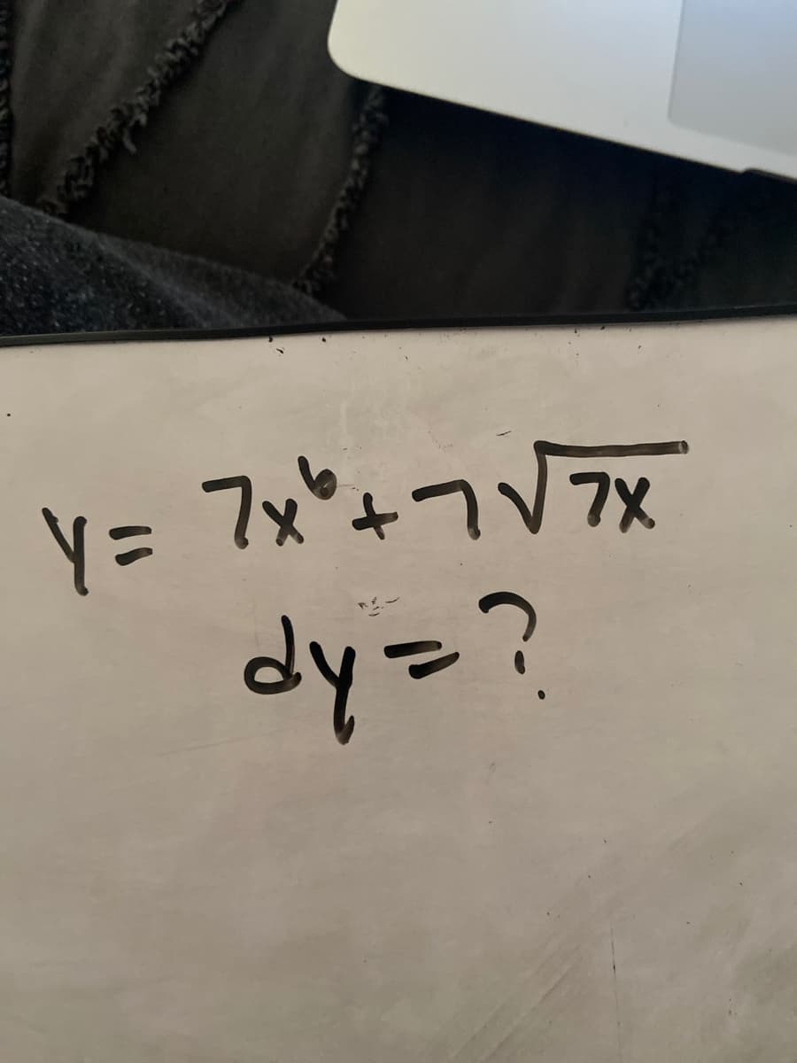 Y= 7x*47VフX
dy=?
