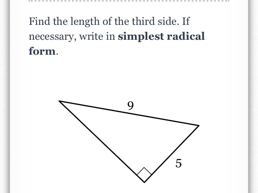 Find the length of the third side. If
necessary, write in simplest radical
form.
9.
LO
