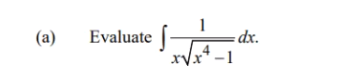 (a)
Evaluate
dx.
