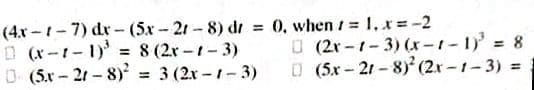 (4.x -1-7) dr- (5x-21-8) dr
D (x-1-1)' 8 (2r-t-3)
0 (5x – 21 - 8) = 3 (2x – 1-3)
0, when / = 1.x=-2
O (2r -1- 3) (x-1- 1)' = 8
O (5x-21-8) (2x-1-3) =
%3D
%3D
%3D
