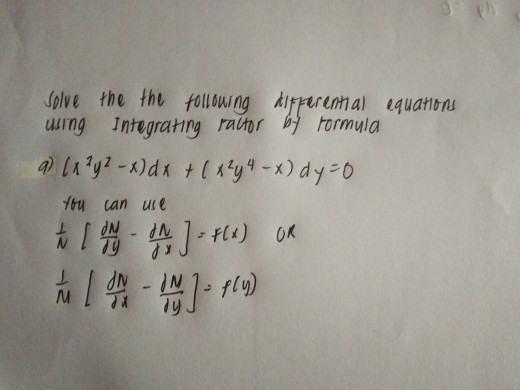 Solve the the followng Aipperemal
difperential equanons
using Integrating rator b tormyla
)a?y? -x)dx +( aty" -x) dy=0
