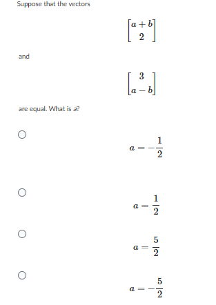 Suppose that the vectors
and
are equal. What is a?
3
[a ³ b]
a
2
a
a
a
1
2
2
5
13/CT
5
12/CT