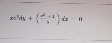 ze'dy + (*) da = 0
(1) da = 0
