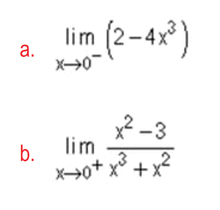 lim (2-4x°)
x² -3
lim
b.
+x
a.
