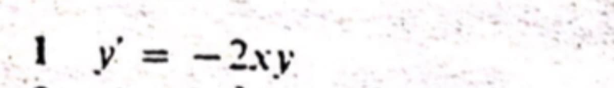 1 y = -2xy
