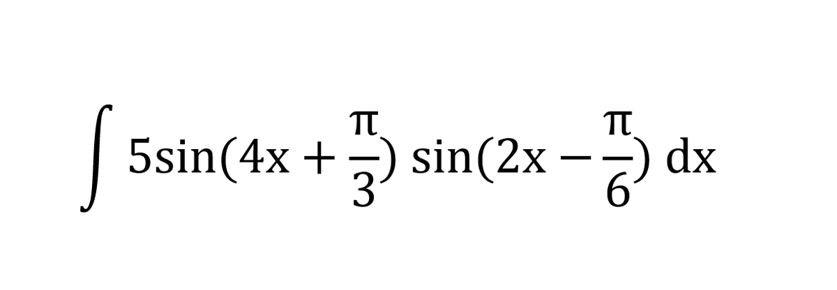 Ssin(4x + sin(2x -5 dx
