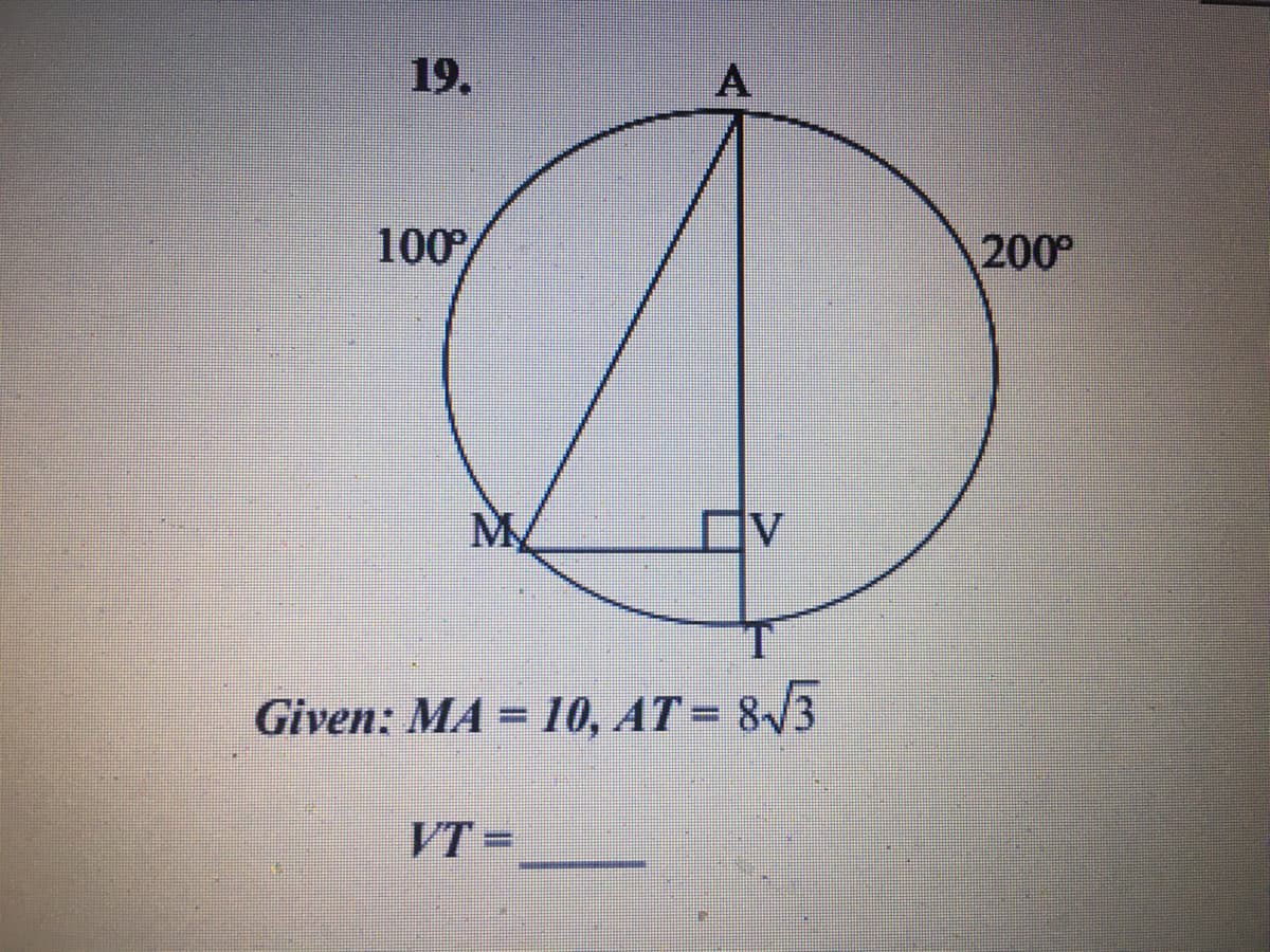 19.
A
100
200
M
V
Given: MA = 10, AT = 8/3
VT =
