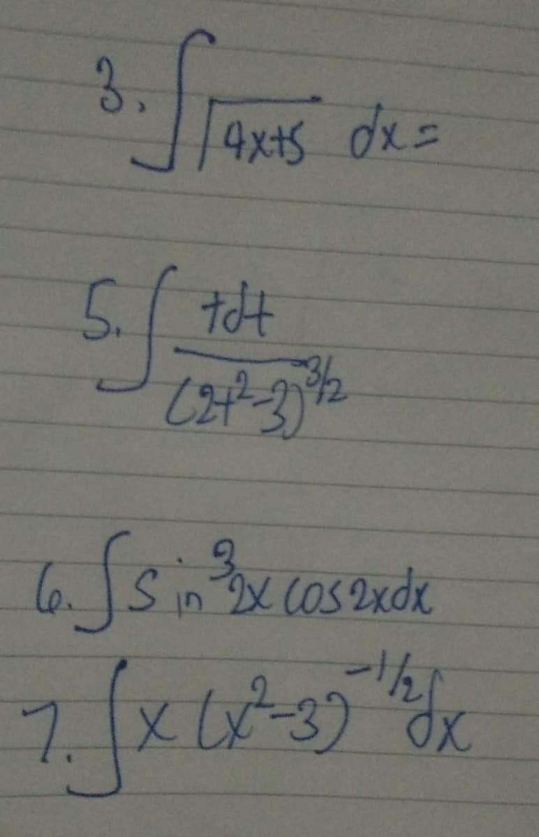 3. STANIS
5. / tot
(2+²-37³/2
6. SS in ³Dx Cos 2x dx
2x
7. fx L2²-39 h Jx
(x²-3)
14x+s dx =
