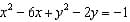 2 - 6x +y - 2y = -1
