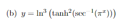 (b) y = In³ (tanh² (sec '(n*)))
