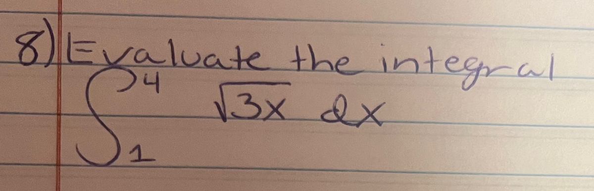 8Evaluate the integral
24
3x dx
