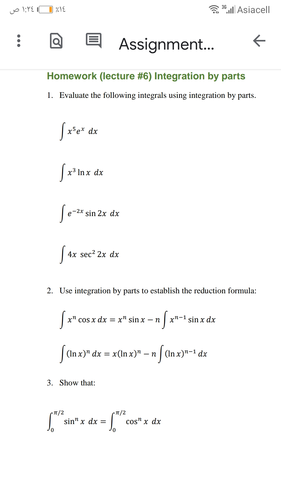 1. Evaluate the following integrals using integration by parts.
x5e* dx

