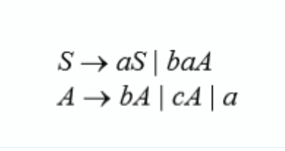 S→ aS | baA
A → bA | cA | a
