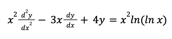 d'y
dy
2
x² ₁²x − 3x dx + 4y = x²ln(In x)
2
dx
dx