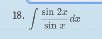 sin 2x
-dx
sin a
18.

