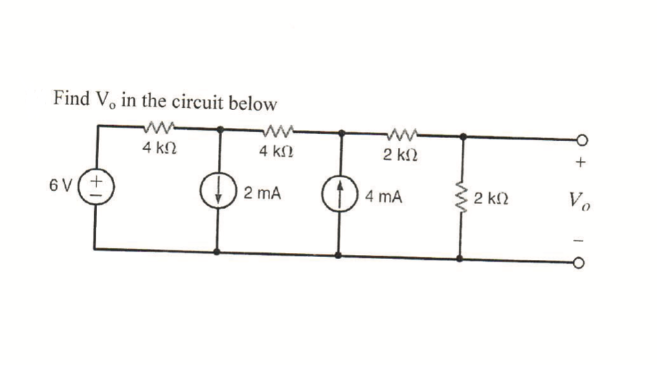 Find V, in the circuit below
www
4 ΚΩ
4 ΚΩ
6V(+
Φ
2 mA
2 ΚΩ
4 mA
2 ΚΩ
+
Vo