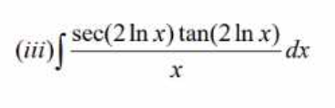 sec(2 In x) tan(2 In x)
(ii)
х
