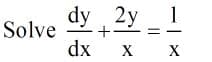 dy 2y
Solve
dx
X
X
1-
