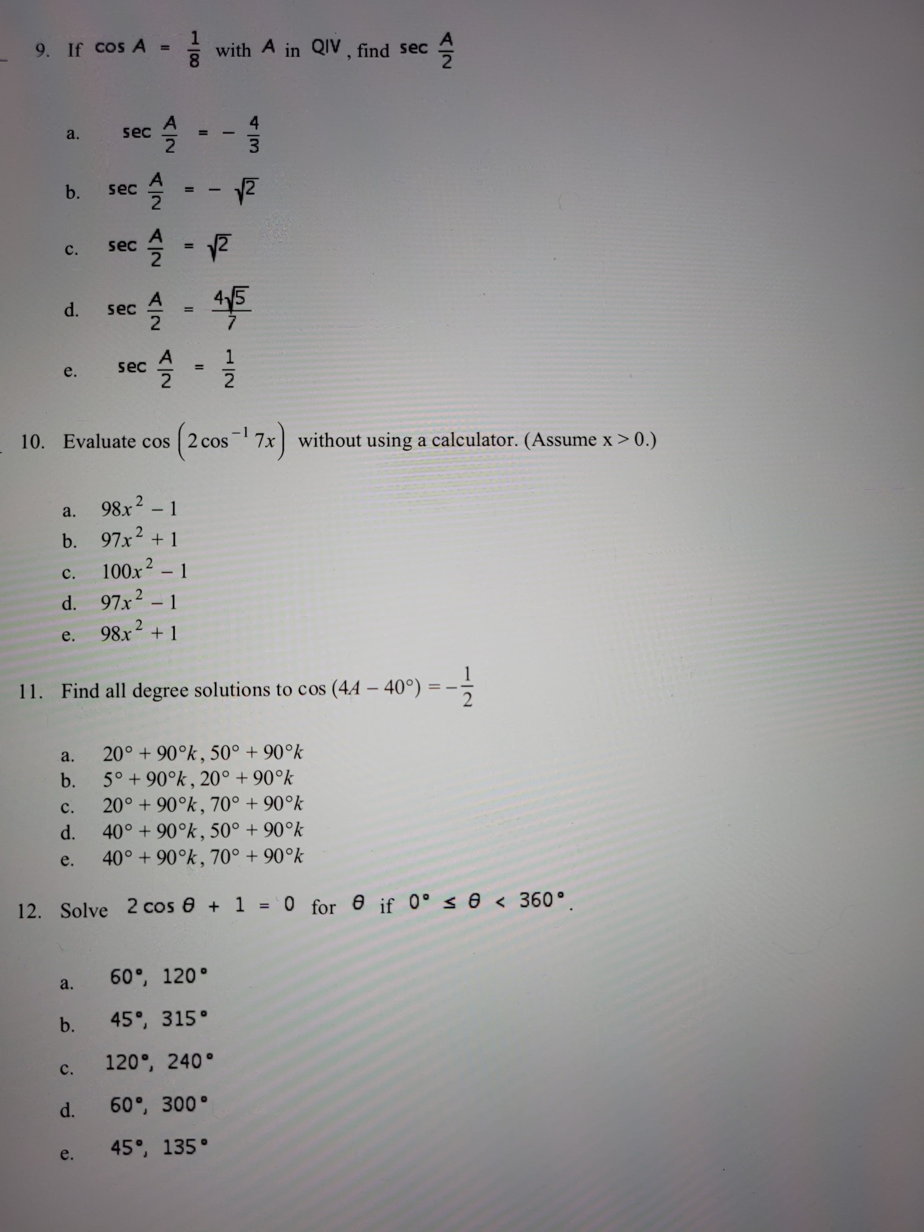 If cos A
with A in QIV , find sec
%3D
a.
sec
|
b.
sec
2.
с.
sec
A
d. sec
4-5
%3D
A
sec
e.
A2
1/2
II
II
II
