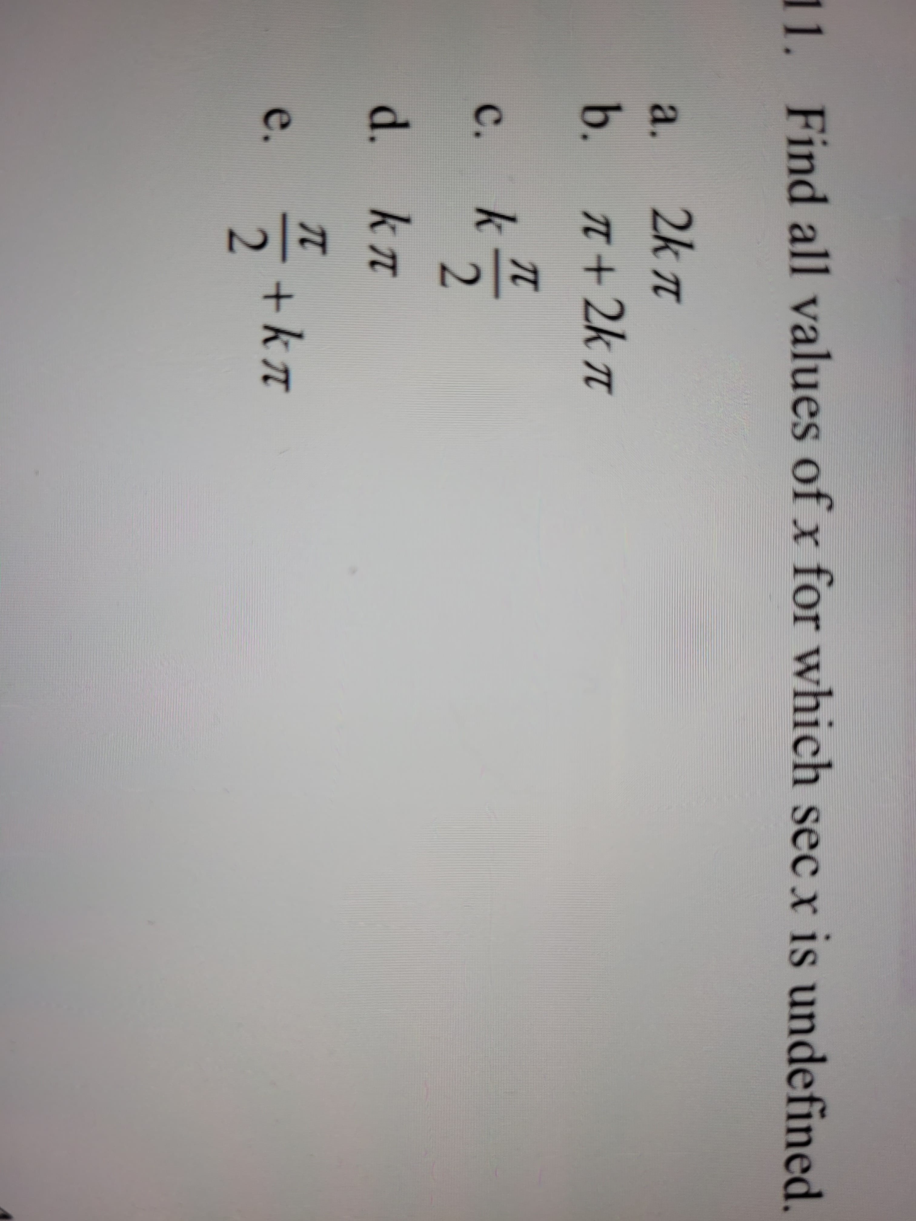 /2
Find all values of x fo
a.
2k T
b.
T+2k n
с.
k
d.
kn
TC
+ka
e.
