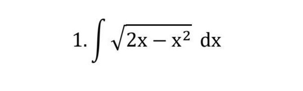 1.
·S. 2x − x² dx