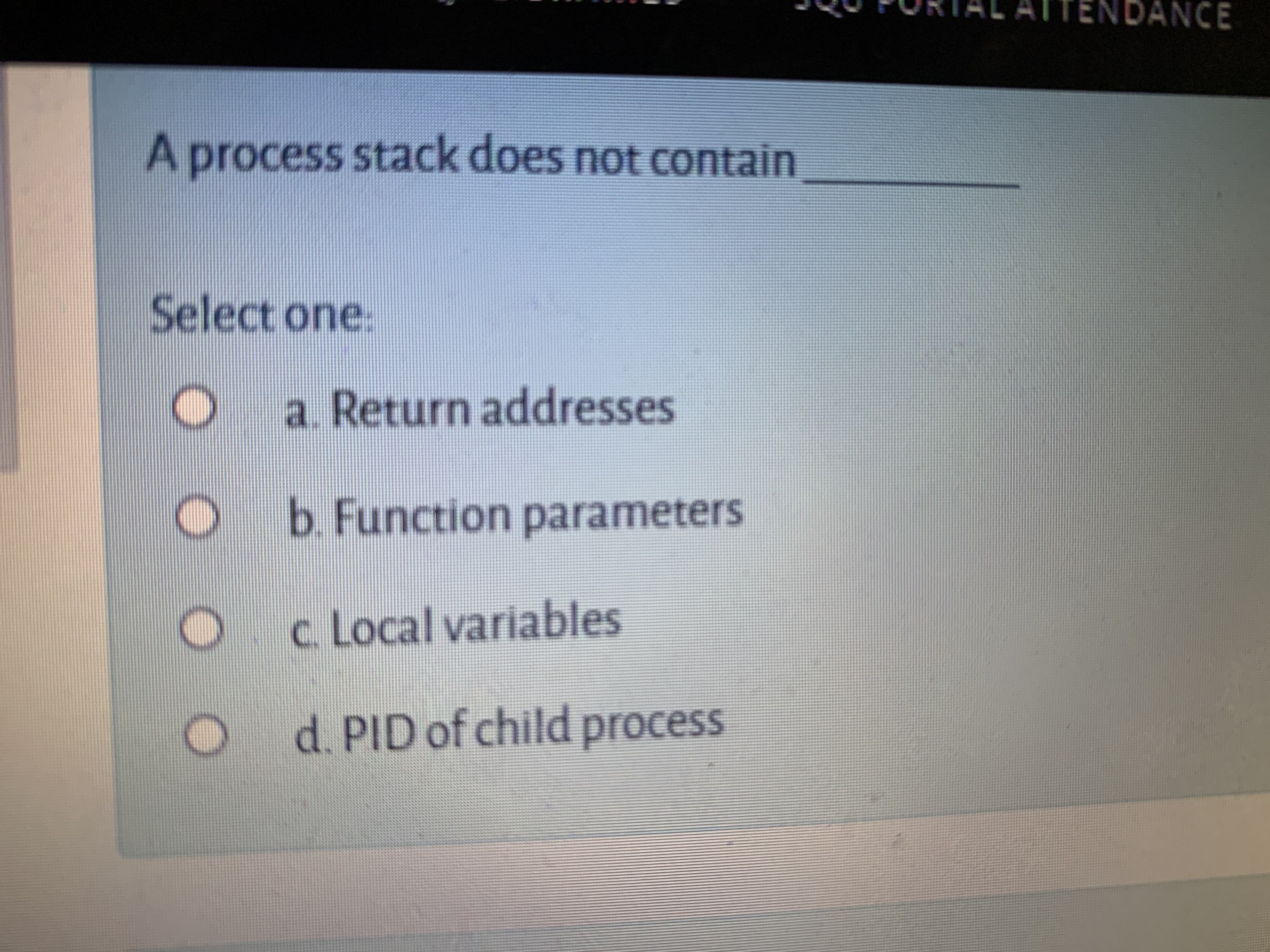 Aprocess stack does not contain
