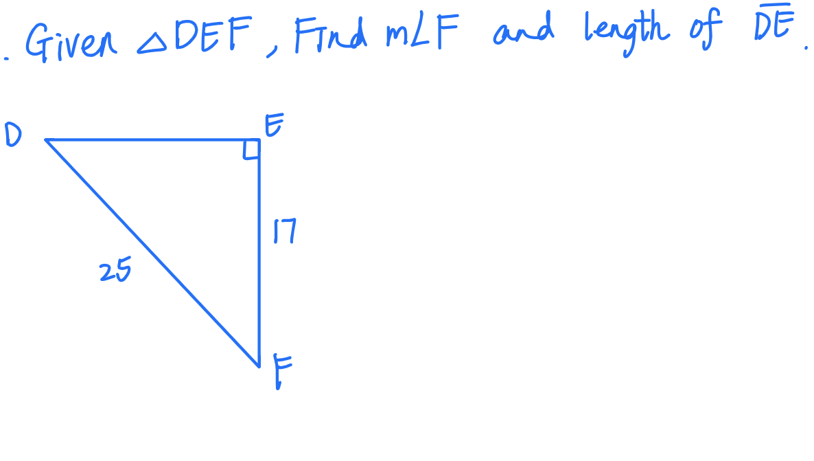 . Given ADEF, Find mLF and length of DE
17
25
