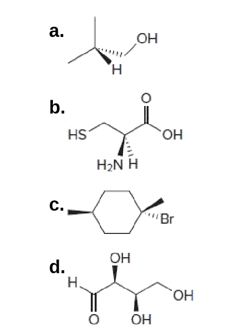 a.
OH
H.
b.
HS
HO.
H2N H
C.
'Br
OH
d.
Н.
Он
OH
