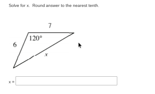 Solve for x. Round answ
swer to the nearest tenth.
120°
6.
