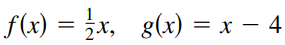 f(x) —D —х, g(x) — х — 4

