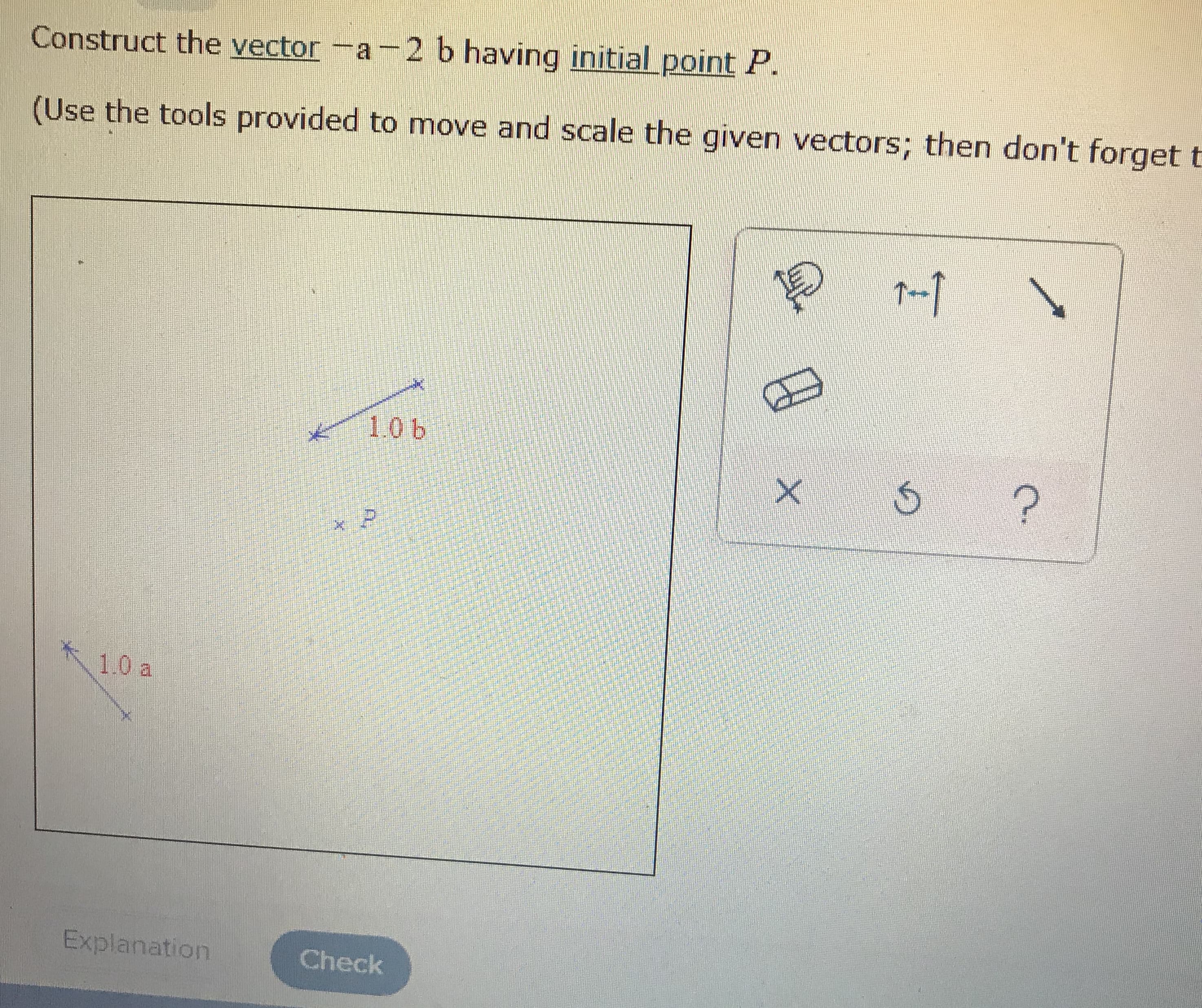 Construct the vector -a-2 b having initial point P.
