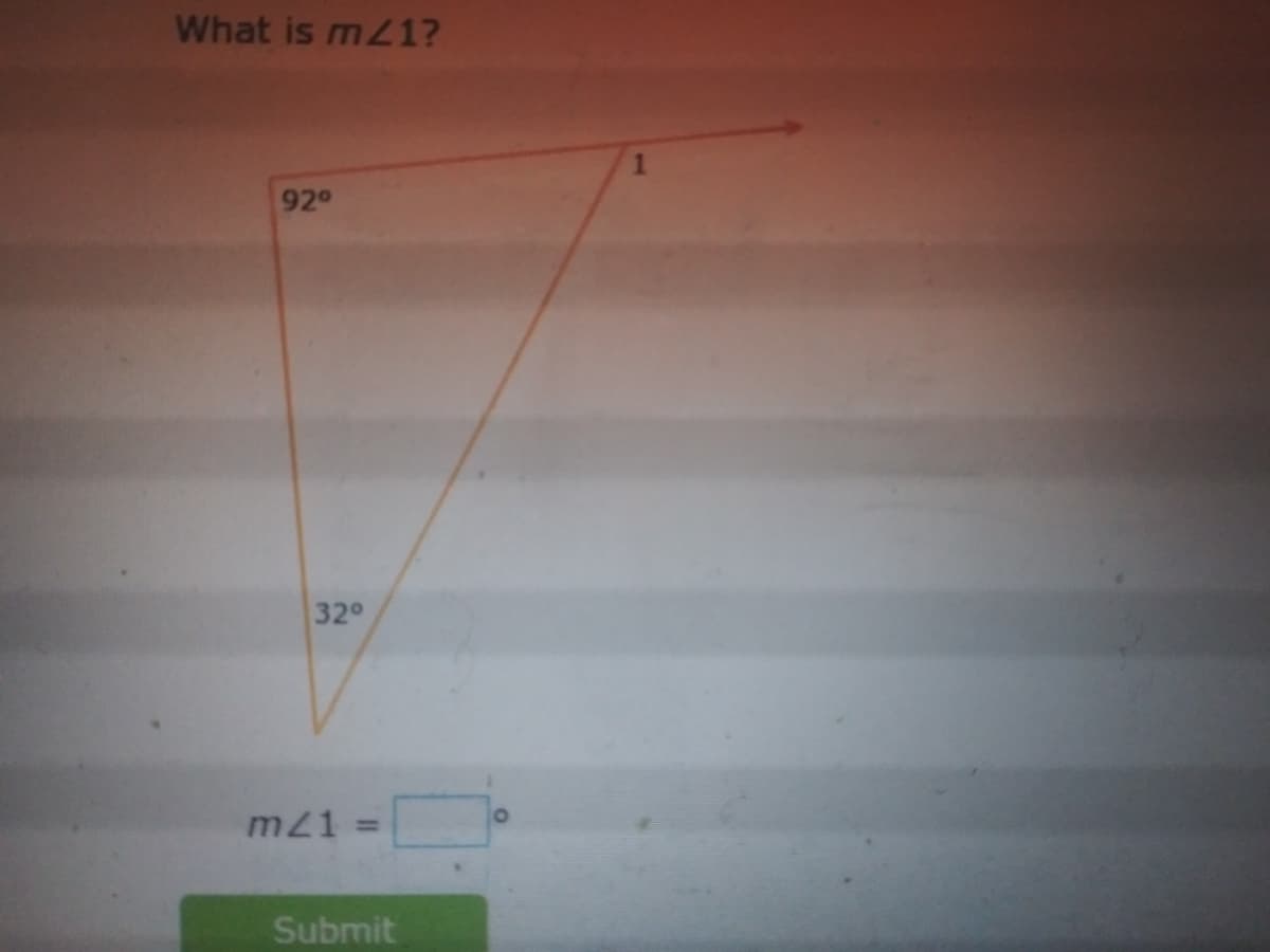 What is m21?
92
32°
m21 =
Submit
