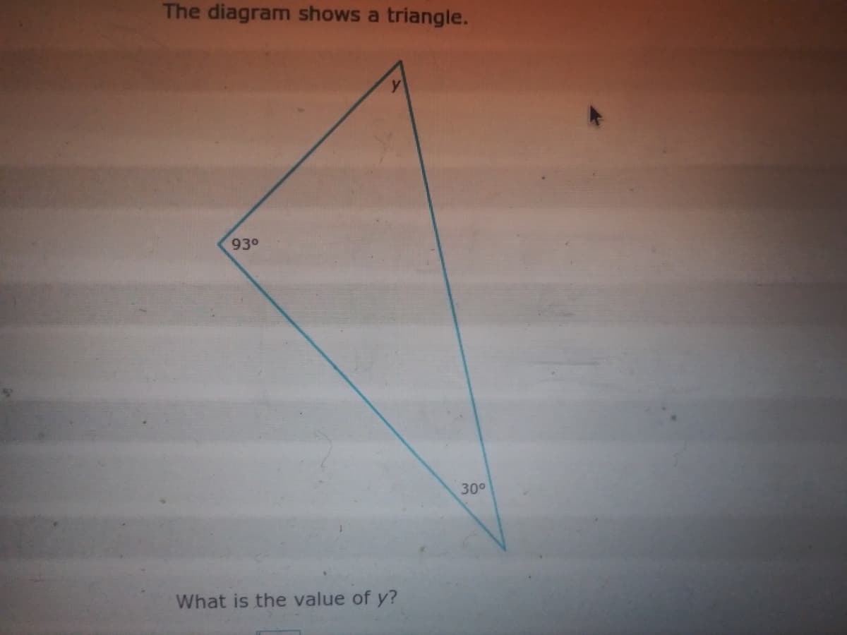 The diagram shows a triangle.
930
30°
What is the value of y?
