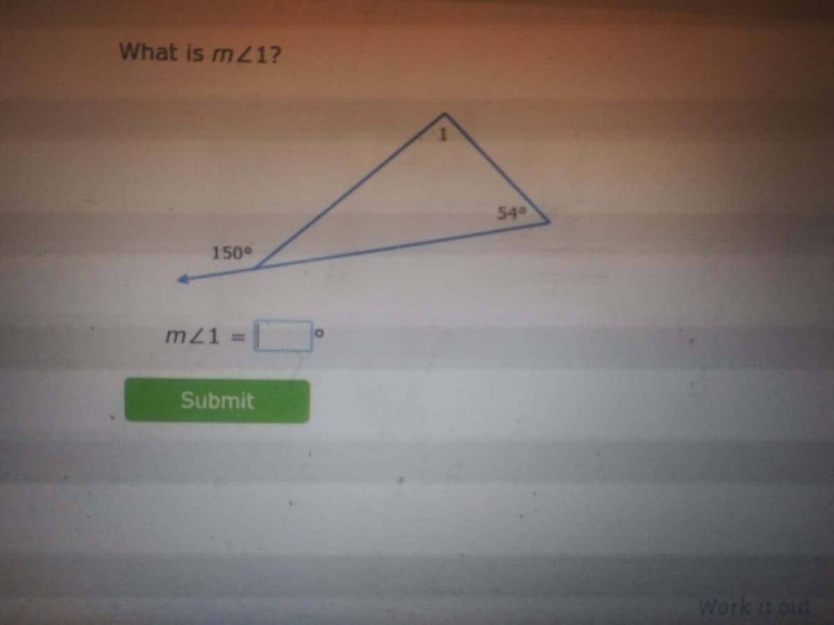 What is m21?
540
150°
m21
%3D
Submit
Work it out

