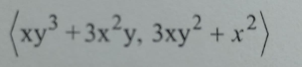 (
xy³ +3x²y, 3xy² + x?)
Зху
ху
