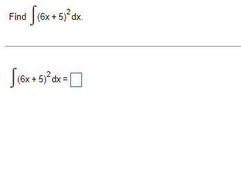 Find (6x + 5°dx.
S(ox + 5° dx =|
