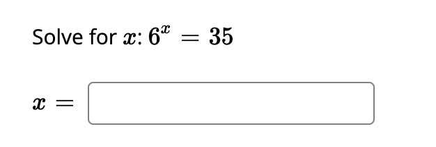 Solve for x: 6* = 35
