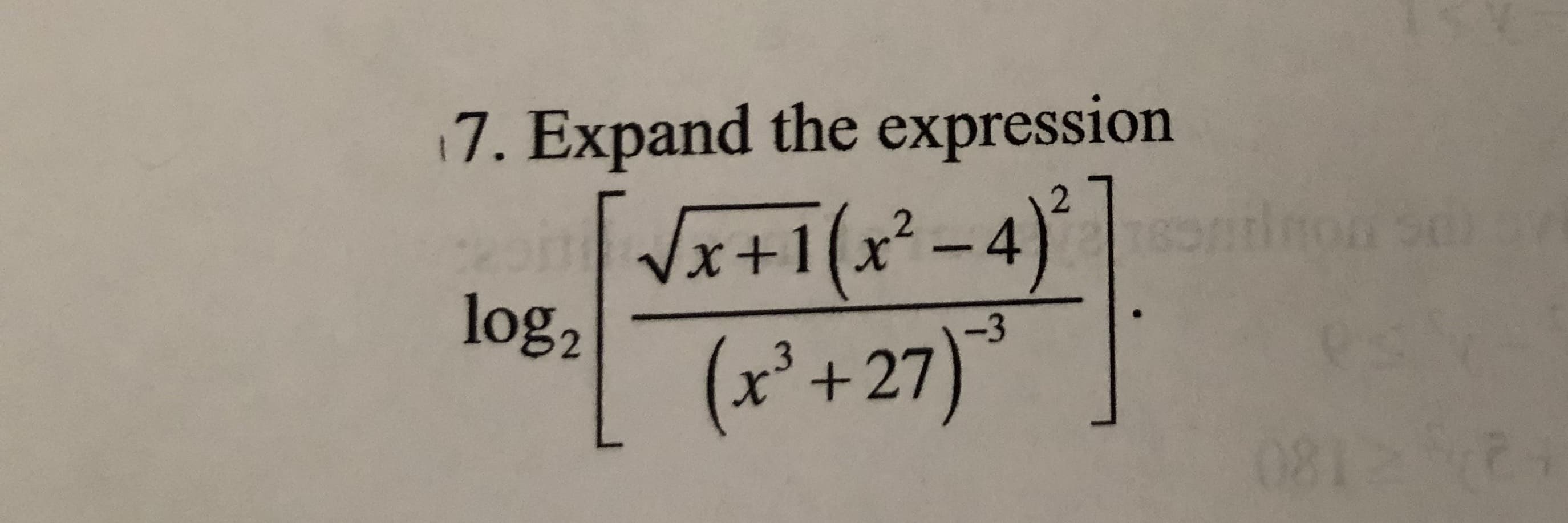 17. Expand the expression
Vx+1(x² - 4) |ninon se
log2
183
(r°+27)*
-3
081 2

