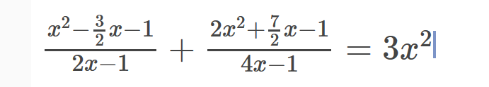 2x2+x–1
3
X-
3x2|
2x-1
4x-1
