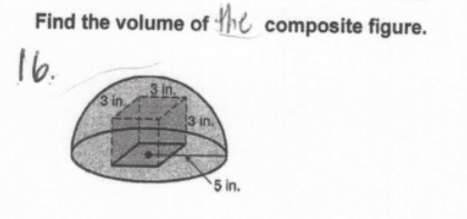 Find the volume of Yhe composite figure.
16.
3 in.
3 in
3 in.
5 in.
