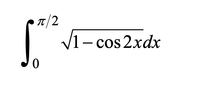 π|2
0
√1-cos2xdx