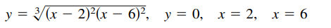 y = /(x –
3D Ух - 2)"(х — 6)°, у%3D 0, х%3 2, х%3D6
||
