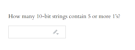 How many 10-bit strings contain 5 or more l's?
