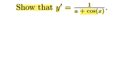 Show that y':
1
+ cos(x)'
a

