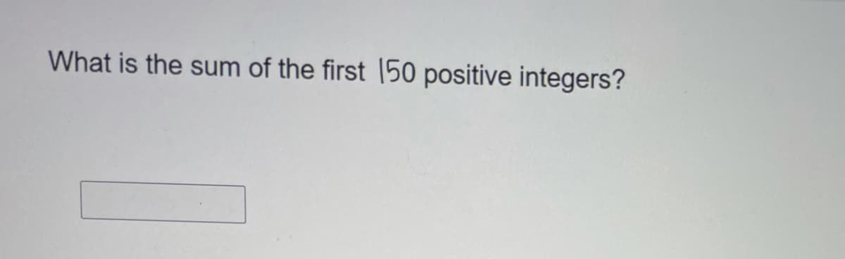 What is the sum of the first [50 positive integers?
